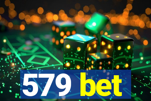 579 bet